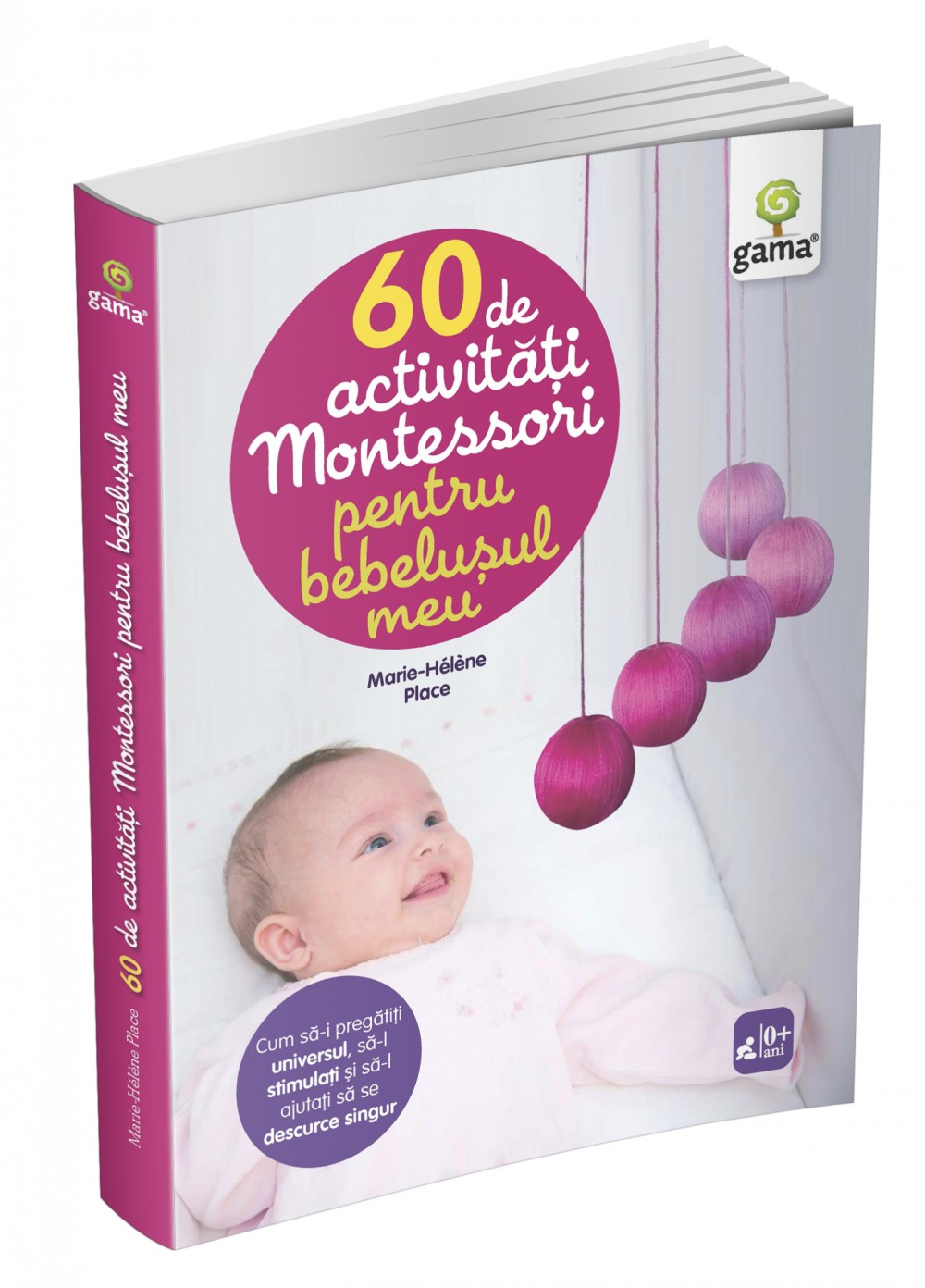 60 de activităţi Montessori pentru bebeluşul meu