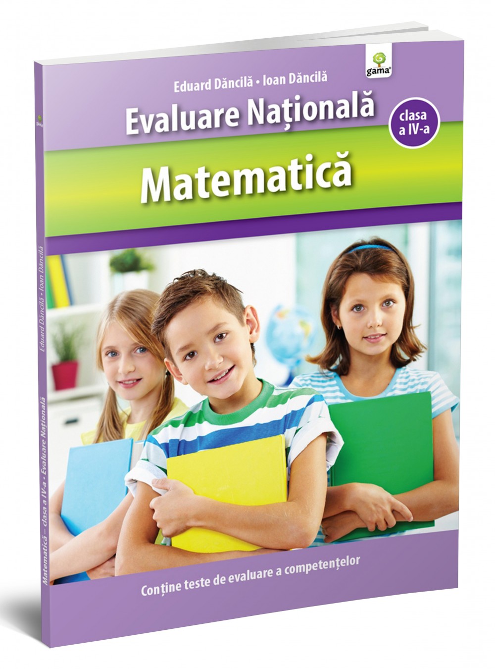 Matematică clasa a IV-a. Evaluare Naţională.