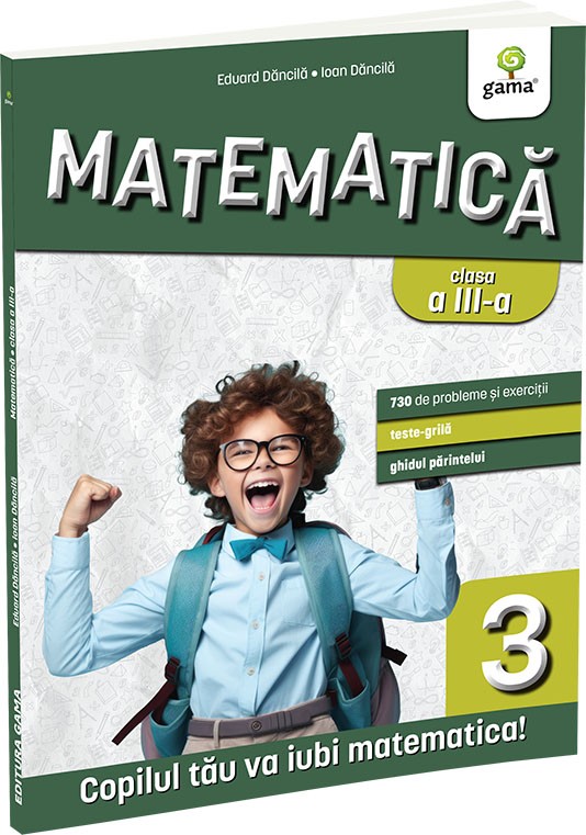 Matematica clasa a III-a. Editia a III-a - Eduard Dăncilă & Ioan Dăncilă