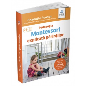 Pedagogia Montessori explicată părinților