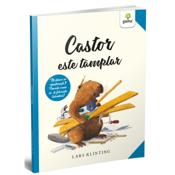 Castor este tâmplar