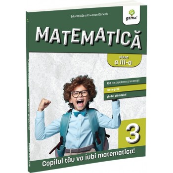 Matematica clasa a III-a. Editia a III-a - Eduard Dăncilă & Ioan Dăncilă